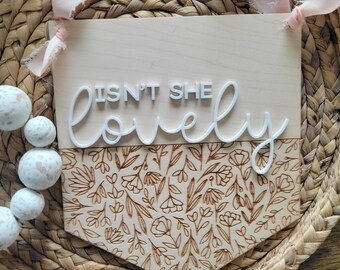 Isn't She Lovely Sign, Door Hanger, Floral Sign, Girls Nursery Decor, Nursery Sign, Wood Quote Sign, Boho Bedroom Decor, Wooden Flower Sign