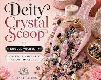 Custom Deity Crystal Scoop: Mystery Crystals for Altars and Witchcraft