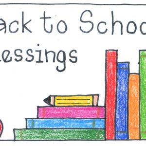 May include: A hand-drawn illustration of a red apple, a stack of colorful books, and a yellow pencil. The text "Back to School Blessings" is written in black at the top of the image.