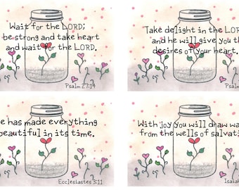May include: Four inspirational quotes about faith and hope, each displayed in a mason jar with a small flower growing inside. The quotes are: "Wait for the LORD; be strong and take heart and wait for the LORD." (Psalm 27:14), "Take delight in the LORD, and he will give you the desires of your heart." (Psalm 37:4), "He has made everything beautiful in its time." (Ecclesiastes 3:11), and "With joy You will draw water from the wells of salvation." (Isaiah 12:3).