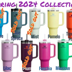 May include: A collection of Stanley tumblers in various colors, including blue, green, purple, and orange. Each tumbler has a handle, a straw, and a lid. The text "SPRING 2024 COLLECTION" is at the top.
