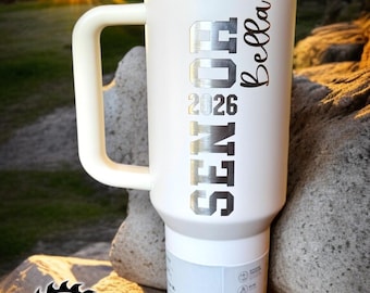 Personalized Stanley Tumbler - Senior Class of 2026, Laser Engraved Graduation Gift