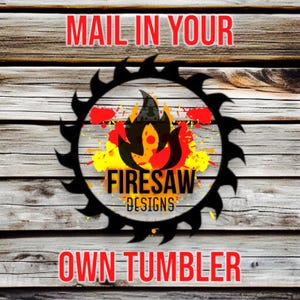 Mail In Your Own Tumbler for Engraving