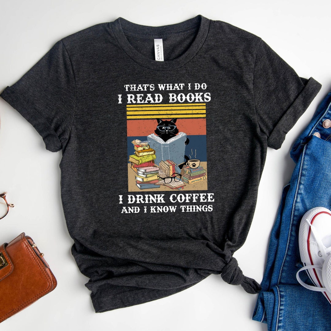 Cat and Book Lover Shirt That's What I Do I Read Books Etsy