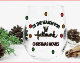 Tis the Season For Hallmark Christmas Movies/ Stemless Wine Glass Tumbler/ Wine Glass/Christmas/Hallmark Christmas Movies