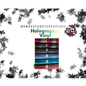 Op de afbeelding: Een collectie van zes holografische vinylvellen genummerd van 1 tot 6, met diverse kleuren waaronder rood, blauw en taling. De afbeelding bevat de tekst MRMRSSPOOKYCREATIONZ, Holographic Vinyl en een afbeelding van twee schedels met rode rozen.