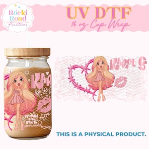 Karol Doll (6829) |UV Dtf Cup Wrap 16oz. Glass | Trendy Cup Wrap | Hispanic Latina Wrap | Mañana Sera Bonita | Bichota Season | Pink Doll