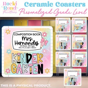 May include: Ceramic coasters with a personalized grade level design. The image shows a composition book with the name "Mrs. Hernandez" and "Kindergarten" in colorful letters. The coasters are 9 3/4 x 7 1/2 inches.