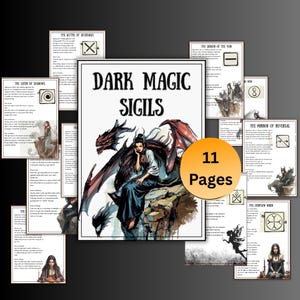 May include: An illustrated collection of 11 pages of dark magic sigils. The central image shows a woman with a dragon. The pages are surrounded by other pages with illustrations and text. The text on the central page reads "DARK MAGIC SIGILS".