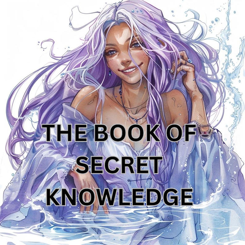 May include: An illustration of a woman with long, flowing purple hair and a serene expression. She is surrounded by water, wearing a white and blue gown. The text "THE BOOK OF SECRET KNOWLEDGE" is prominently displayed.