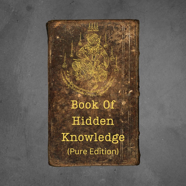 May include: A vintage-style book with a worn, brown cover. The cover features gold illustrations and the text "Book Of Hidden Knowledge (Pure Edition)". The book has a weathered appearance, suggesting age and use.