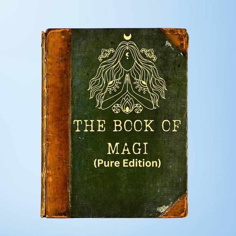 May include: An antique-style book with a green cover and gold lettering that reads "THE BOOK OF MAGI (Pure Edition)". The cover features a gold illustration of a woman with long hair and a crescent moon. The book has brown leather corners and spine.