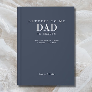 CUSTOM Letters to My DAD NOTEBOOK | Loss Of Father Grief Journal | Memorial Gift | Dad Remembrance Grieving Gift | Loss Sympathy Gift