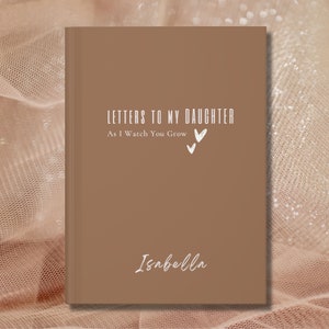 CUADERNO DE NOMBRE PERSONALIZADO Cartas al cuaderno de mi hija / Diario de mi hija / Mientras te veo crecer / Libro de memoria infantil personalizado