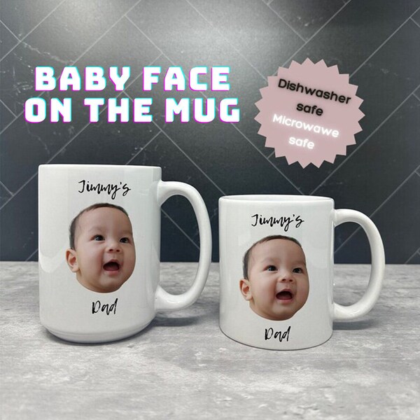 CUSTOM BABY Face MUG | Personalized Child Photo Coffee Cup for Dad Mom | Mothers Day Mug Gift, Grandchild Mug | Mug with Baby Picture