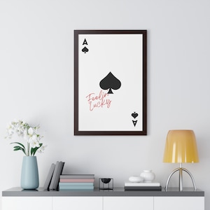 Feeling Lucky Framed Poster 20&quot; x 30&quot;, Ace of Spades Wall Art, Playing Card Poster, Aesthetic Home Decor, Motivational Gift For Gamblers