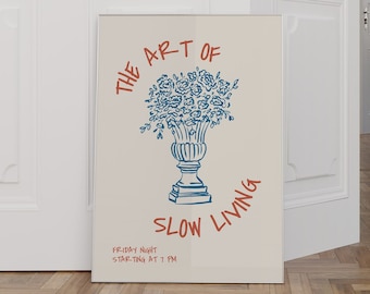 The Art of Slow Living Poster | Physical Print