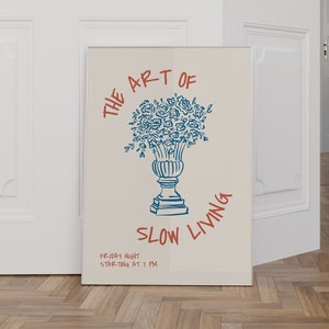 The Art of Slow Living Poster | Physical Print
