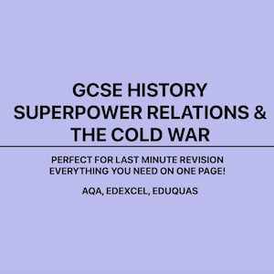 GCSE History: Superpower Relations & the Cold War – Full Topic in 3 Revision Pages
