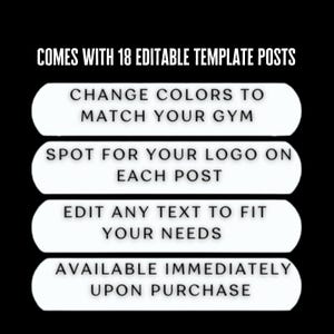 K&ouml;nnte beinhalten: Eine wei&szlig;e Grafik mit schwarzem Text, der "COMES WITH 18 EDITABLE TEMPLATE POSTS" lautet. Die Grafik enth&auml;lt vier wei&szlig;e Schaltfl&auml;chen mit schwarzem Text, der "CHANGE COLORS TO MATCH YOUR GYM", "SPOT FOR YOUR LOGO ON EACH POST", "EDIT ANY TEXT TO FIT YOUR NEEDS" und "AVAILABLE IMMEDIATELY UPON PURCHASE" lautet.