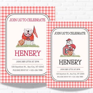 May include: Two invitations with a red and white gingham border. The invitations feature a bulldog and a bear mascot holding a football. The text reads "Join us to Celebrate" and "Henery" with event details.