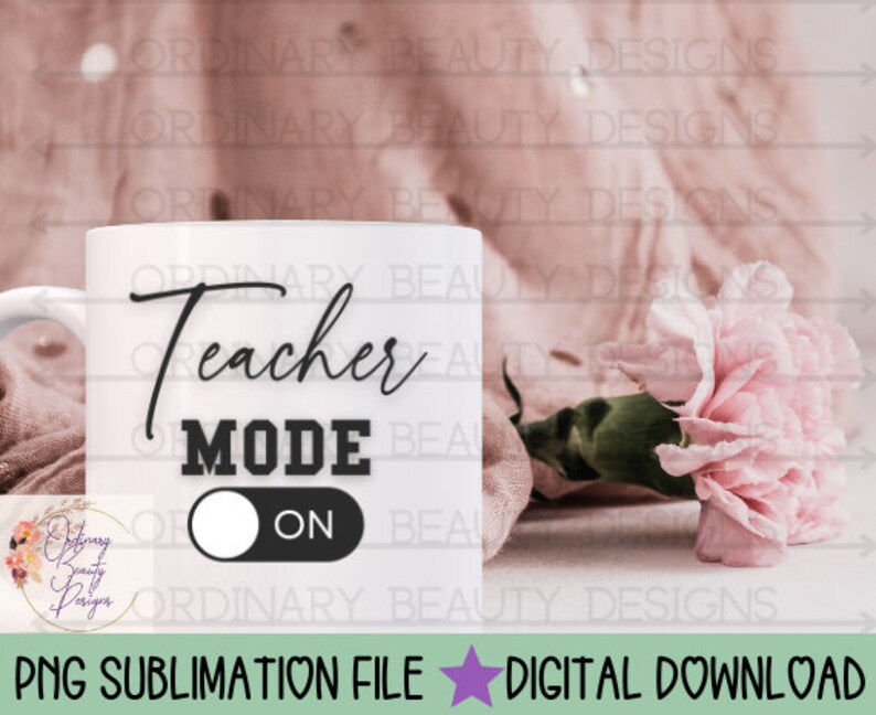 Teacher Mode off on Sublimation Design Teacher Mode Teachers - Etsy