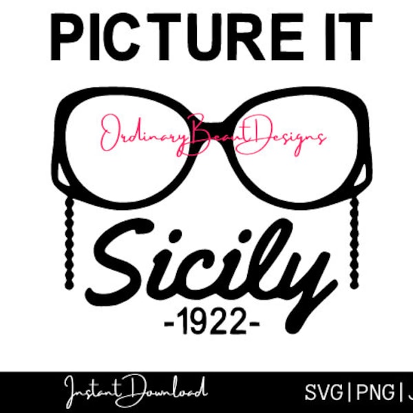 Picture it Sicile 1922-Golden Girls-tv show-funny-quote-saying-svg-png-jpg-digital file-cricut-girls-oldies-classic tv-1922-Italy-glasses