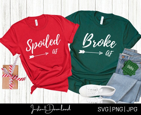 Spoiled Shirts For Women- Spoiled Af T Shirt Spoiled Shirts For Women- Spoiled Af T Shirt