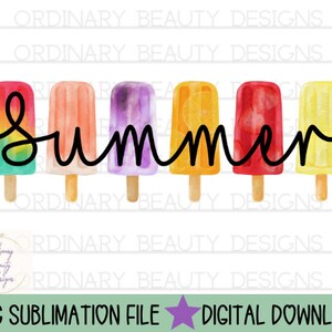 Summer sublimation design, summer popsicle png, popsicle png, summertime popsicles png, summer word png, colorful popsicles png