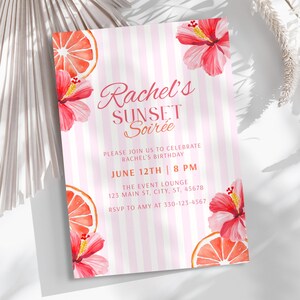 May include: A party invitation with a pink and white striped design. The invitation features watercolour illustrations of hibiscus flowers and orange slices. The text reads "Rachel's Sunset Soirée" and includes event details.