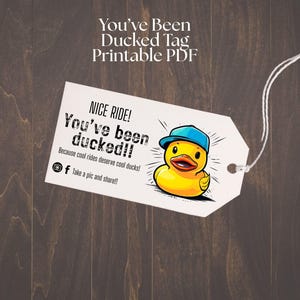 You&#39;ve Been Ducked Tag Printable | Digital PDF | Duck Tags | Funny Duck Card | Instant Download | Rubber Duck | Nice Ride | Vehicle Tag