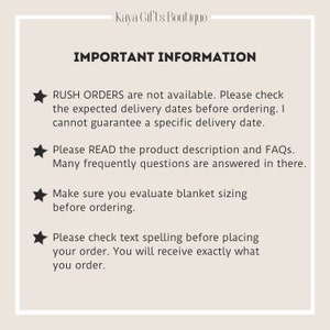 May include: A cream-colored graphic with the text "IMPORTANT INFORMATION" and bullet points. The text includes reminders about rush orders, reading product descriptions, blanket sizing, and checking spelling before ordering. The shop name "Kaya Gifts Boutique" is at the top.