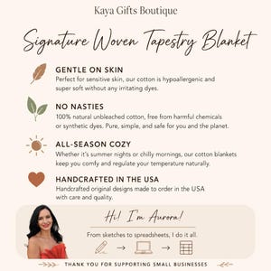 May include: An informational graphic for Kaya Gifts Boutique Signature Woven Tapestry Blanket. It lists features including gentle on skin, no nasties, all-season cozy, and handcrafted in the USA. It includes a photo of Aurora and icons.