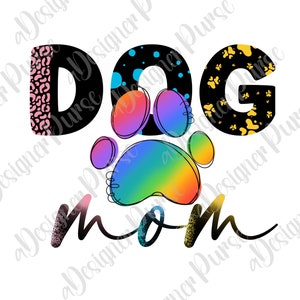 Dog Mom PNG, Dog Love PNG,  Dog Mom Life Png, Dog Lover Png, Fur Lover Png, Mother&#39;s day Png, Dog Lover Life Png, Dog Mom tote bag, Paw Png