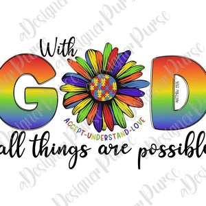 God Christian Sublimation PNG, Autism Design Png, Faith Sublimation Design, Bible Verse Sublimation png, Autism Awareness Rainbow Png Design