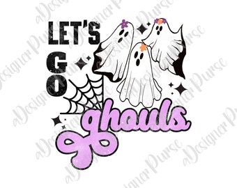 Let es Go Ghouls Png, Retro Halloween Tshirt Design, Süße Geister Tasse Print, Hippie Fall Tote Bag Sublimation, Ghouls Just want to Have Fun Tee
