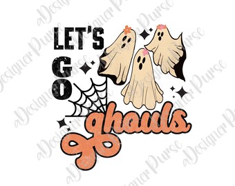 Let es Go Ghouls Png, Retro Halloween Tshirt Design, Süße Geister Tasse Print, Hippie Fall Tote Bag Sublimation, Ghouls Just want to Have Fun Tee