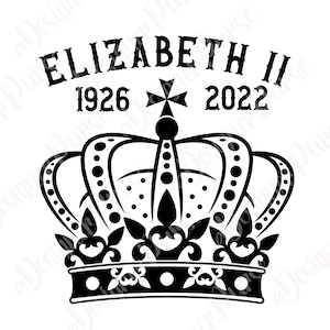 Queen Of England Sublimation Download File, Queen Elizabeth Tshirt PNG, UK Royal Family Crown, Elizabeth II Memorial Design for Mugs, Shirts