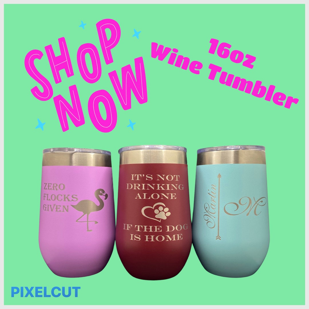 Custom Engraved Wine Tumblers Etsy