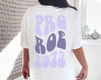 Roe v Wade Shirt My Body My Choice Shirt Abortion-rights Womens Rights Shirt Reproductive Rights Protest Shirt Feminist Shirt RBG Shirt
