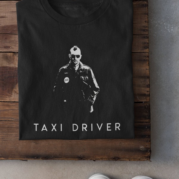 Unisex Taxi Driver 70's Retro Tshirt, Taxi Driver Sweatshirt, Travis Bickle, Robert De Niro, Taxi Driver Hoodie, Goodfellas, Scarface Shirt