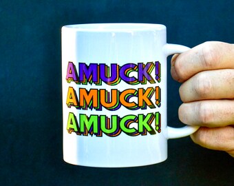 Amuck! Amuck! Amuck! 15oz Handcrafted Mug