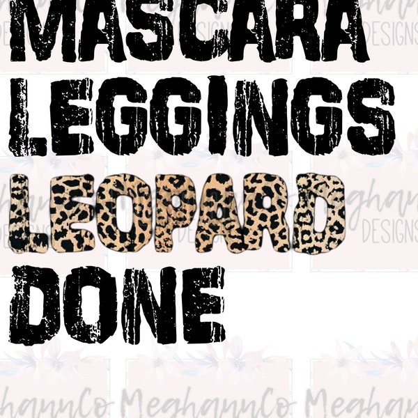 Mascara Leggings Leopard Done Sublimation Digital Download PNG