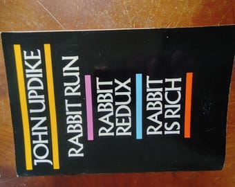 John Updike Trilogy Kaninchen Run Rabbit Redux Kaninchen ist Reich 1990. Klassiker