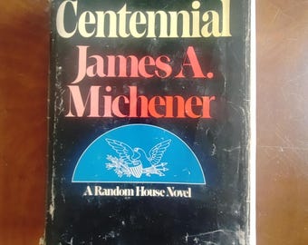 James Michener Centennial Prima edizione 1974 con sovraccoperta