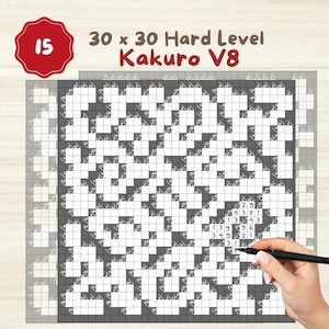 May include: A Kakuro puzzle with a grid of white and grey squares. The text "30 x 30 Hard Level Kakuro V8" is displayed. A red circle with the number "15" is in the upper left corner. A hand is holding a black pen, ready to solve the puzzle.