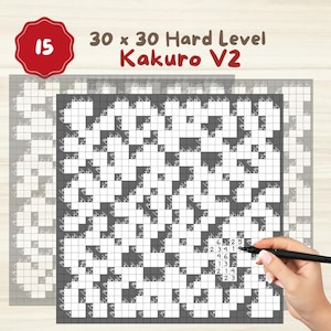 May include: A Kakuro puzzle with a 30 x 30 grid, labeled "Hard Level V2." The puzzle is in black and white, with numbers and a grid pattern. A hand is holding a black pen, completing the puzzle. A red circle with the number 15 is in the upper left corner.