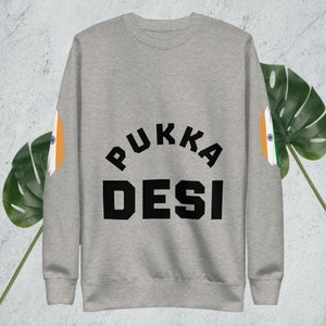 Unisex Premium PUKKA DESI Sweatshirt
