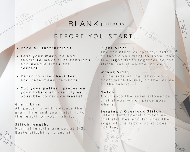 Op de afbeelding: Een wit vel papier met instructies voor naaipatronen. De tekst bevat "BLANK patterns", "BEFORE YOU START...", "Read all instructions", "Test your machine and fabric", "Refer to size chart", "Cut your pattern pieces", "Grain Line", "Stitch length", "Right Side", "Wrong Side", "Notch", en "Serging/Overlock Stitch".