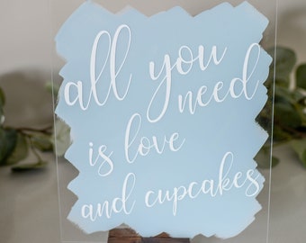 all you need is love, all you need is love and a cupcake, dessert bar sign, treat yourself, wedding decor sign, please take one, favours